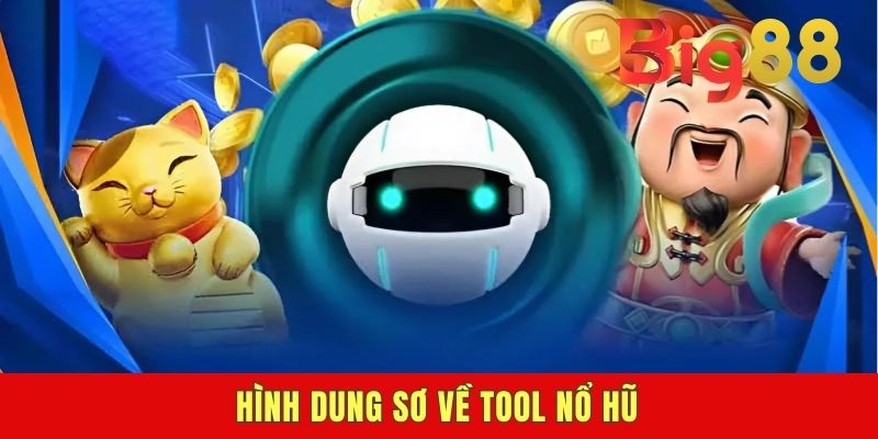 Hình dung sơ về tool nổ hũ