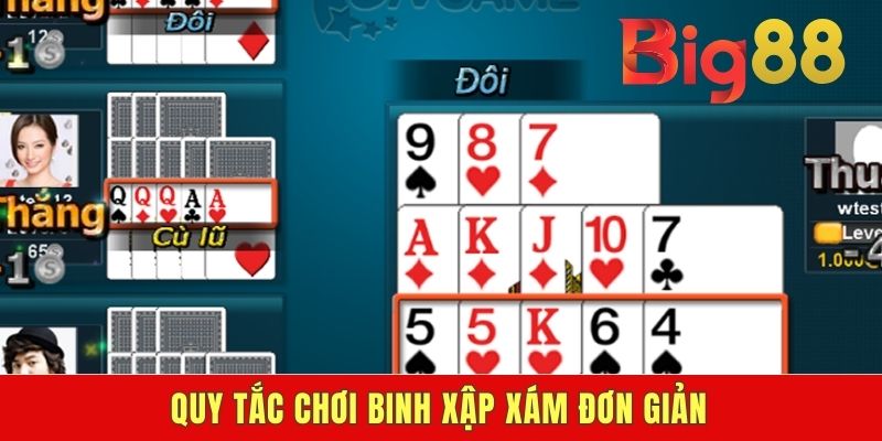 Quy tắc chơi Binh xập xám đơn giản