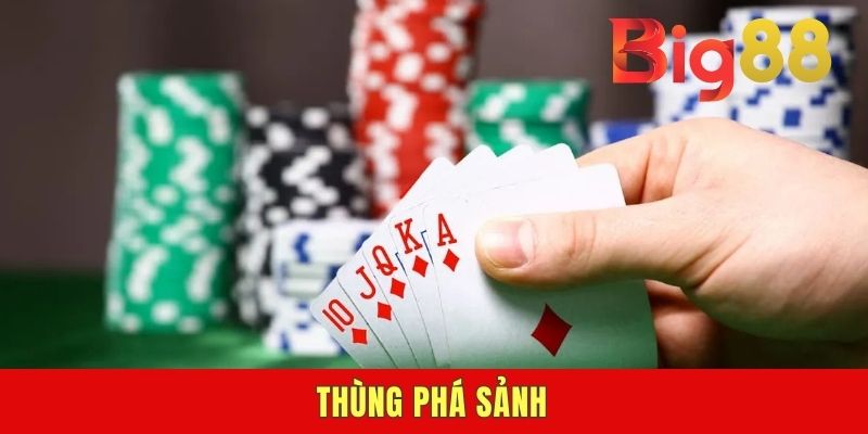 Thùng Phá Sảnh Là Gì - Tay Bài Giá Trị Nhất Ván Game Poker